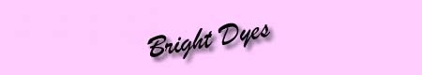 Bright Dyes