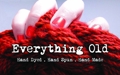 Everything Old